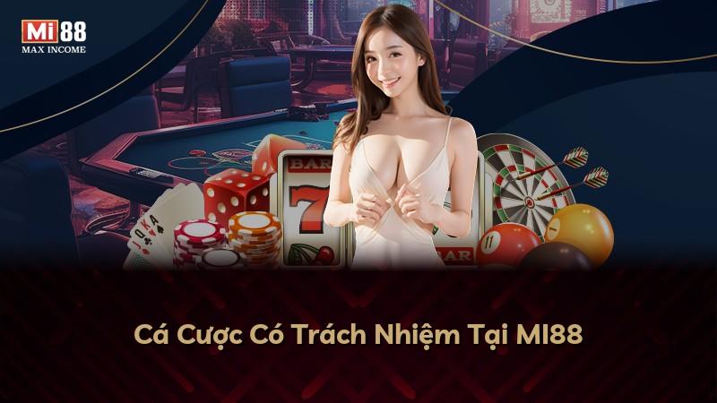 Cá Cược Có Trách Nhiệm Tại MI88