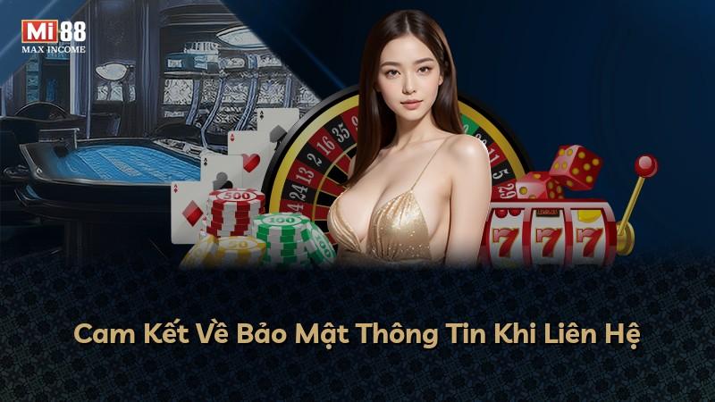 Cam Kết Về Bảo Mật Thông Tin Khi Liên Hệ