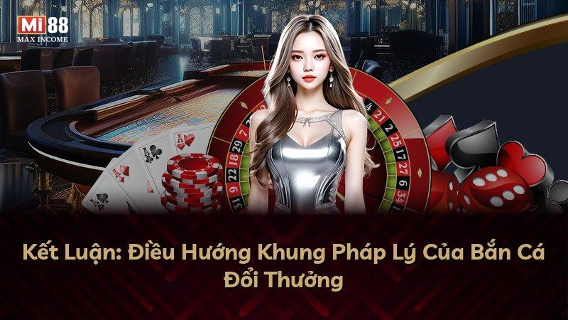 Kết Luận: Điều Hướng Khung Pháp Lý Của Bắn Cá Đổi Thưởng