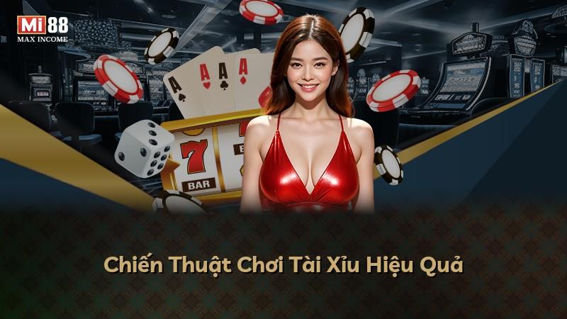 Chiến Thuật Chơi Tài Xỉu Hiệu Quả