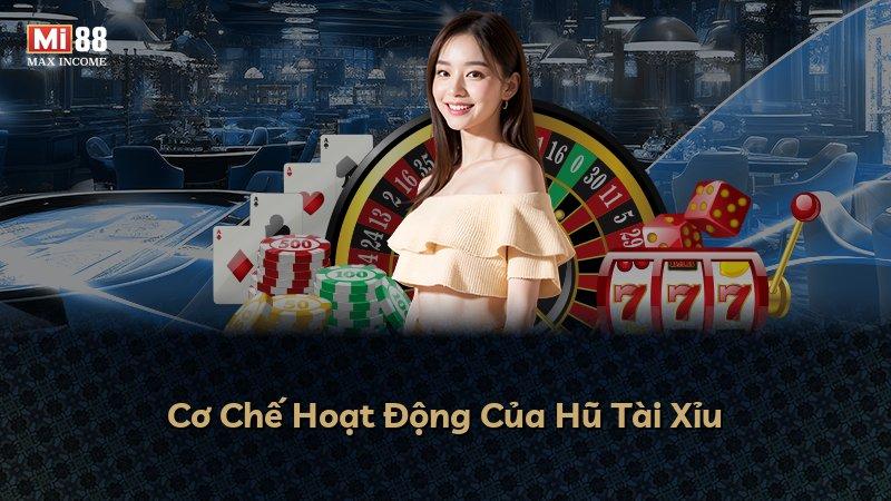 Cơ Chế Hoạt Động Của Hũ Tài Xỉu