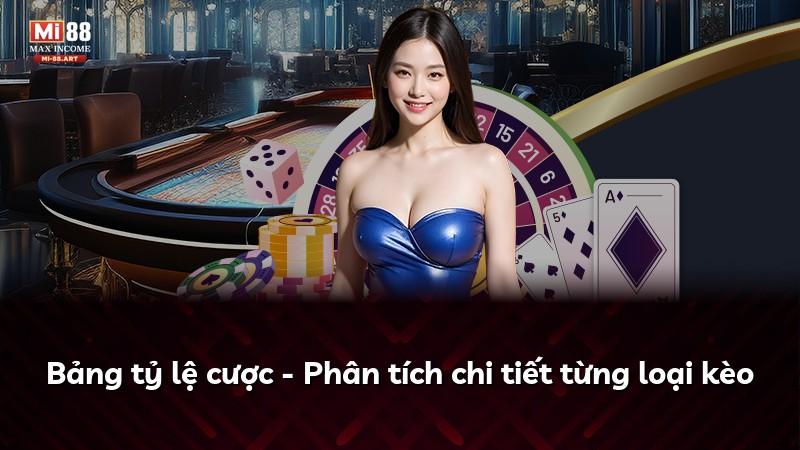 Bảng tỷ lệ cược - Phân tích chi tiết từng loại kèo