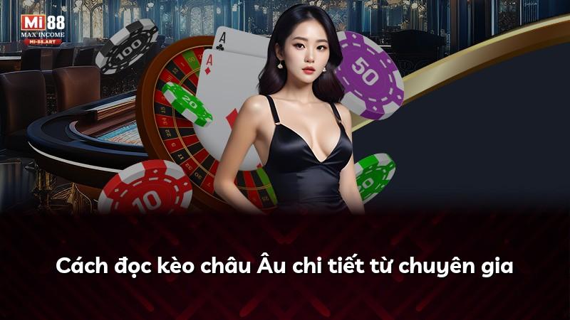 Cách đọc kèo châu Âu chi tiết từ chuyên gia