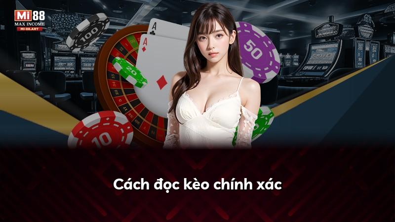 Cách đọc kèo chính xác