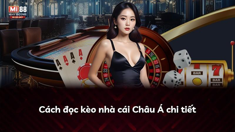 Cách đọc kèo nhà cái Châu Á chi tiết