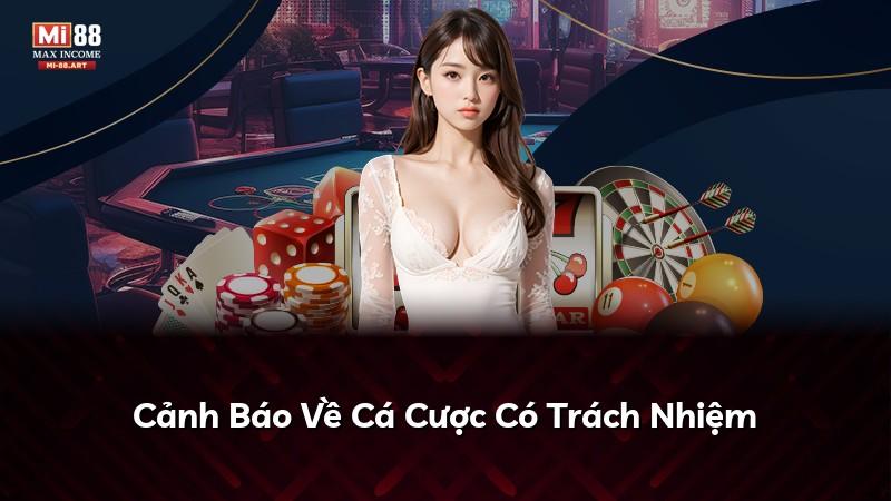 Cảnh Báo Về Cá Cược Có Trách Nhiệm