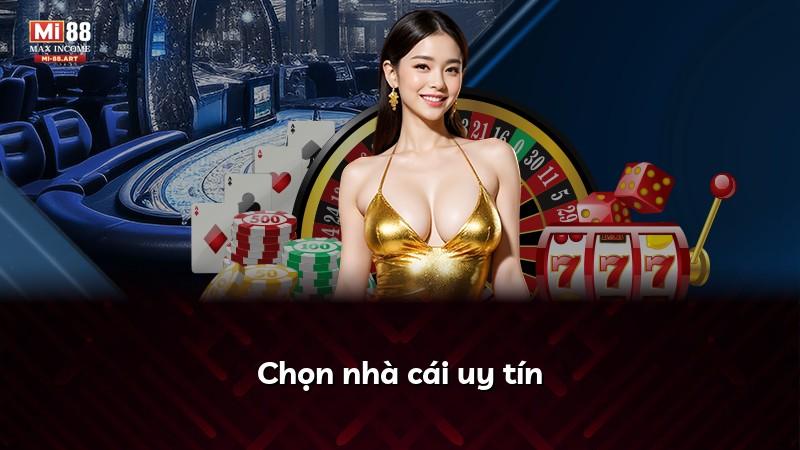 Chọn nhà cái uy tín