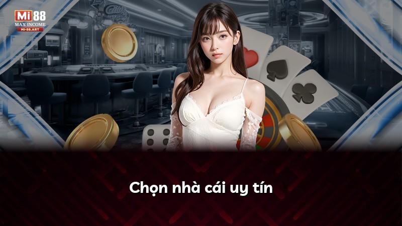 Chọn nhà cái uy tín